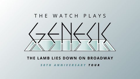 THE WATCH PLAYS GENESIS - The Lamb Lies Down On Broadway - Tour - Kirchheimbolanden - 09.04.2026 20:00