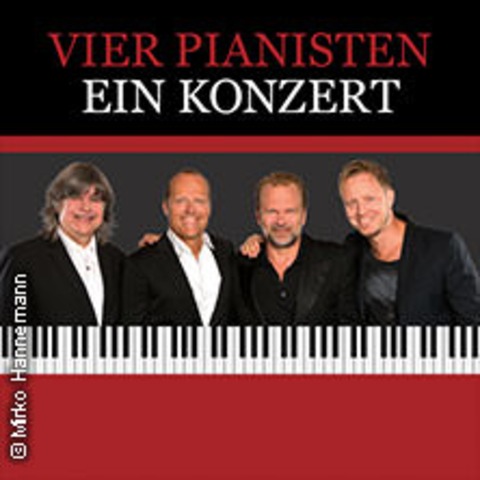 Vier Pianisten - Ein Konzert - Die Jubil�umstour - M�NCHEN - 06.10.2026 20:00