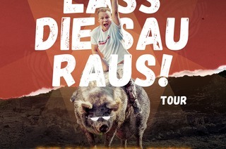 Lass Die Sau Raus (Tour) !! - Die CALZINGER Show!!