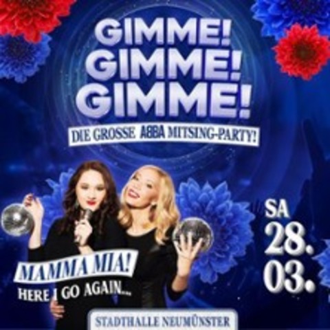 GIMME, GIMME, GIMME - Neum�nster - 28.03.2026 20:00