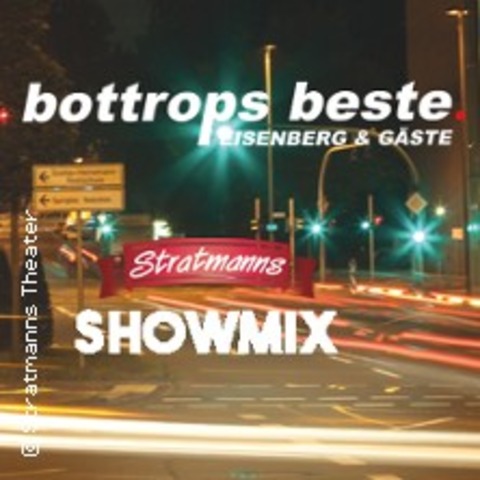 Bottrops Beste - Eisenberg & G�ste - ESSEN - 10.05.2026 16:00