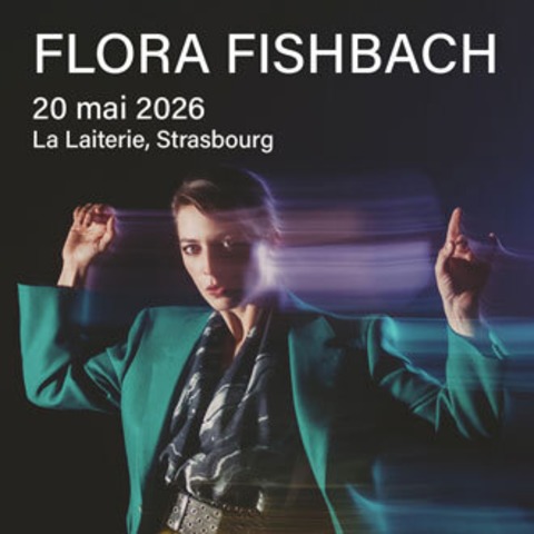 Flora Fishbach + Guest - Straburg - 20.05.2026 20:00