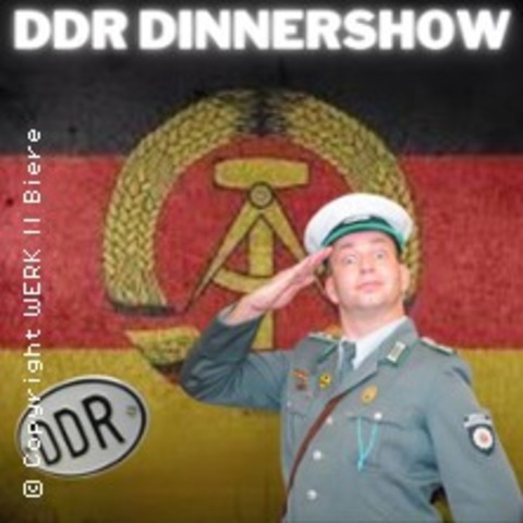 DDR Dinnershow - Seid Bereit - B�RDELAND OT BIERE - 20.02.2026 19:00