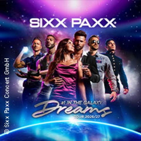 SIXX PAXX - Dreams Tour 2026/27 - Freiburg - 06.02.2027 20:00