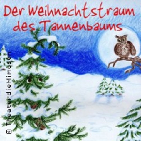 Der Weihnachtstraum des Tannenbaums - fr Kinder ab 4 Jahren am Nachmittag - KLN - 10.12.2025 16:30