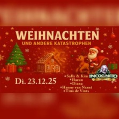 Weihnachten und andere Katastrophen - BERLIN - 23.12.2025 20:00