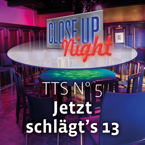 TTS N 5 - Jetzt schlgts 13 - Dresden - 19.11.2026 20:00
