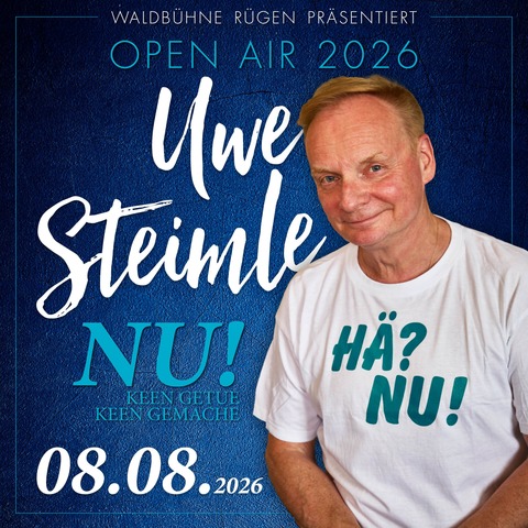 Uwe Steimle - Nu ! - Bergen auf Rgen - 08.08.2026 20:00