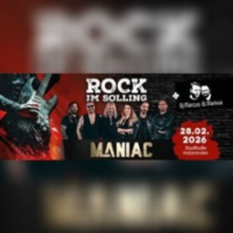 Band Maniac + DJ Marcus & Markus | ROCK IM SOLLING - HOLZMINDEN - 28.02.2026 19:00