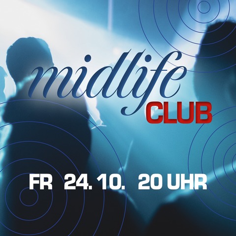 Midlife Club - Wrzburg - 24.10.2025 20:00