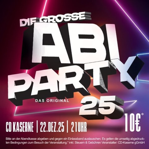 Die groe ABI-Party 2025 - Das Original - Celle - 22.12.2025 21:00