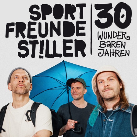 Sportfreunde Stiller - 30 wunderbaren Jahren - Marburg - 16.07.2026 19:00