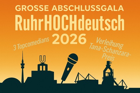 Abschlussgala inkl. Verleihung Tana Schanzara Preis� - Tana Schanzara Preis - Dortmund - 02.10.2026 19:30