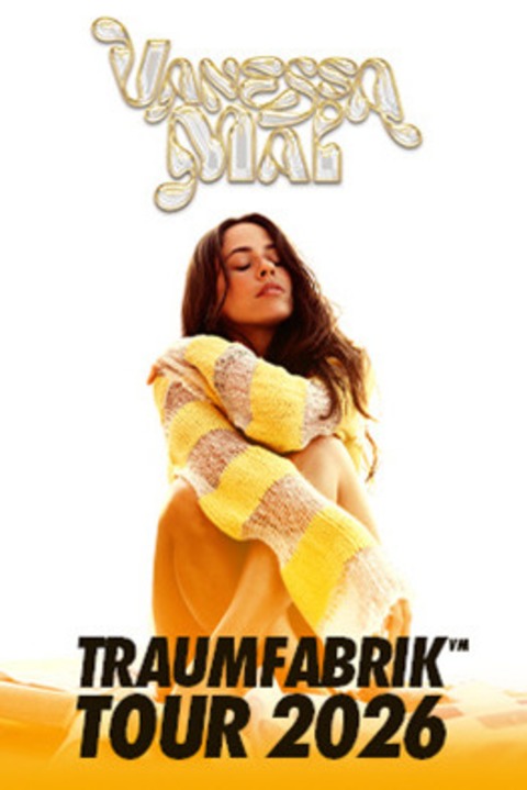 Vanessa Mai - Traumfabrik - Tour 2026 - Hamburg - 17.10.2026 19:30