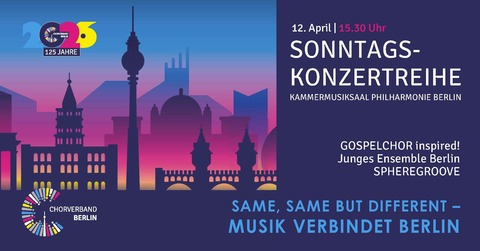Sonntagskonzertreihe Nr. 4 | Same Same But Different - Musik verbindet Berlin - Berlin - 12.04.2026 15:30