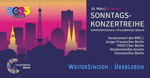 Sonntagskonzertreihe Nr. 3 | WeiterSingen - �berLeben - Berlin - 15.03.2026 15:30