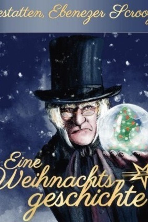 Eine Weihnachtsgeschichte - nach Charles Dickens - Gastspiel Kulturforum Historisches U Luisensaal Pasewalk - Pasewalk - 19.12.2025 18:00