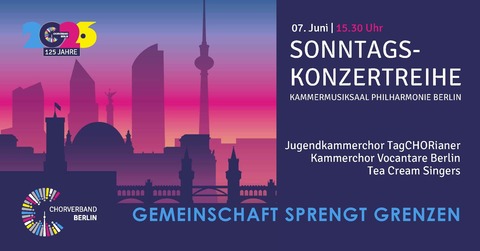 Sonntagskonzertreihe Nr. 6 | Gemeinschaft sprengt Grenzen - Berlin - 07.06.2026 15:30