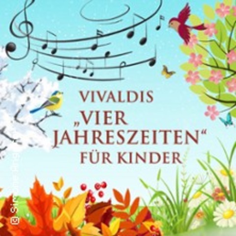 Vivaldi fr Kinder - Die vier Jahreszeiten - DRESDEN - 10.10.2026 14:00