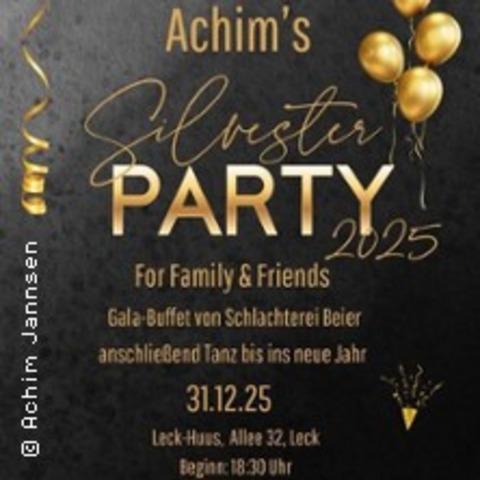 Achim's Silvester Party 2025 - For Friends & Family - LECK - 31.12.2025 18:30
