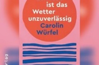 Carolin Wrfel - Zuhause ist das Wetter unzuverlssig