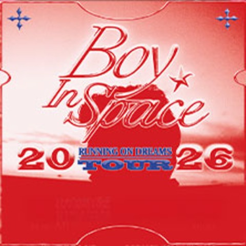 Boy In Space - Running On Dreams Tour - M�nchen - 12.03.2026 20:00