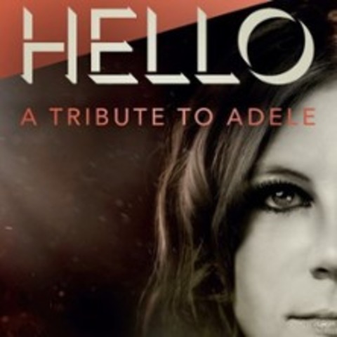 Hello - A Tribute to Adele - Weinheim - 08.03.2026 19:00