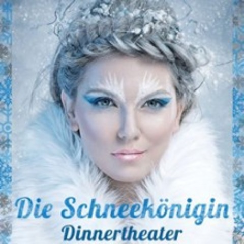 Theaterdinner - Schneekönigin - NAUMBURG / HENNE - 28.02.2026 18:00 Theaterdinner - Schneekönigin - NAUMBURG / HENNE - 28.02.2026 18:00