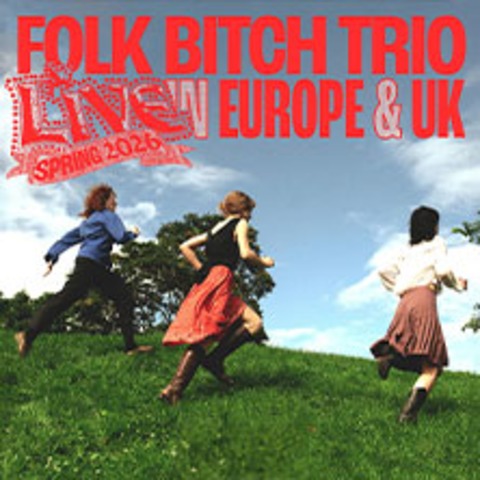 Folk Bitch Trio - BERLIN - 19.03.2026 20:00