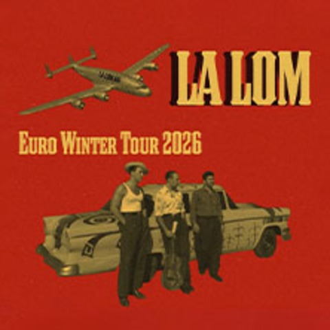 La Lom - Berlin - 04.02.2026 20:00