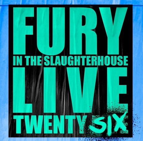 Fury In The Slaughterhouse - Fury Live Twenty SIX - Gelsenkirchen - 01.08.2026 19:00