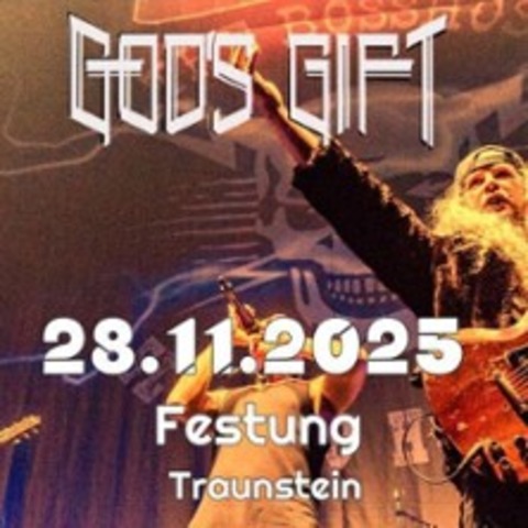 God's Gift Live In Der Festung - Traunstein - 28.11.2025 20:00