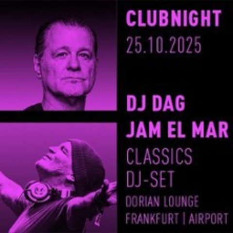 Clubnight mit DJ Dag & Jam El Mar - FRANKFURT AM MAIN - 25.04.2026 22:00
