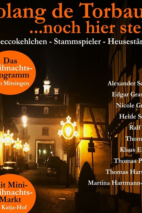 Solang de Torbau noch hier steht - Das Weihnachtsspecial - Heusenstamm - 20.12.2025 17:30