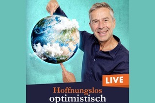 Dirk Steffens - Hoffnungslos optimistisch