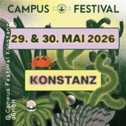 Campus Festival Konstanz 2026 - Kombiticket Freitag & Samstag - Konstanz - 29.05.2026 16:30 Campus Festival Konstanz 2026 - Kombiticket Freitag & Samstag - Konstanz - 29.05.2026 16:30