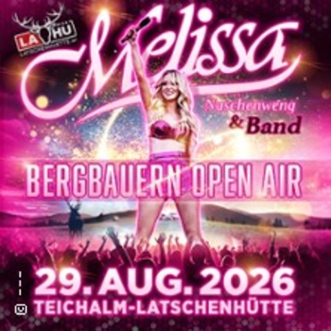 Bergbauern Open Air Teichalm - Melissa Naschenweg - TEICHALM - 29.08.2026 21:00