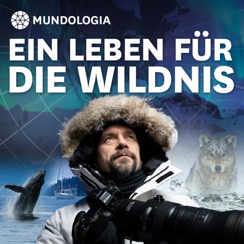 MUNDOLOGIA: Ein Leben f�r die Wildnis - Freiburg - 31.01.2026 20:00
