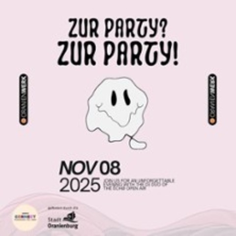 Zur Party? Zur Party! - Ab18! Einlass nur mit gltigem Ausweis - ORANIENBURG - 08.11.2025 20:00