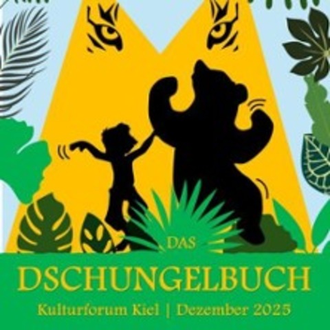 Das Dschungelbuch - KIEL - 20.12.2025 15:00 Das Dschungelbuch - KIEL - 20.12.2025 15:00