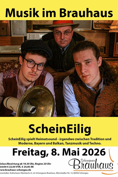 ScheinEilig - Heimatsound-Musik im Brauhaus - ScheinEilig spielt Heimatsound, zwischen Tradition und Moderne, Bayern und Balkan, Tanzmusik und Techno. - Schongau - 08.05.2026 20:00