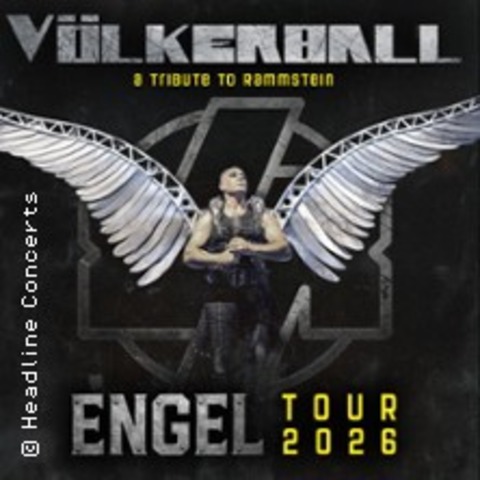 V�LKERBALL - A Tribute to Rammstein - Engel Tour 2026 - SCHWERIN - 22.08.2026 19:30