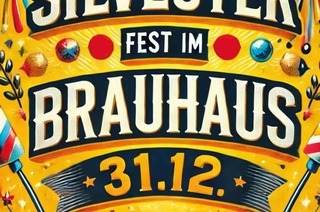 Silvester im Brauhaus - Silvesterfest im Brauhaus Schongau