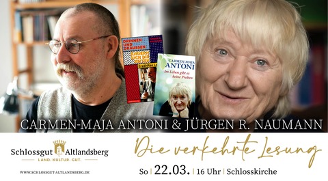 Lesung: Carmen Maja Antoni & J�rgen R.Naumann - Altlandsberg - 22.03.2026 16:00