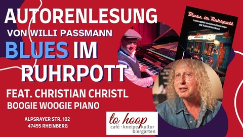 Blues im Ruhrpott - Autorenlesung mit Willi Pamann feat. Christian Christl - Blues im Ruhrpott - Autorenlesung mit Willi Pamann feat. Christian Christl - Rheinberg - 09.11.2025 19:00