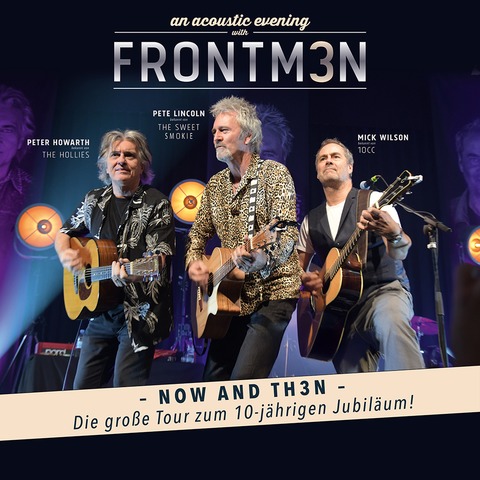 FRONTM3N - NOW AND TH3N - Tour 2025/26 - Pete Lincoln, Mick Wilson & Peter Howarth live - Limburg an der Lahn - 17.01.2026 20:00
