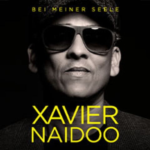 Xavier Naidoo - Bei meiner Seele - Oberhausen - 13.01.2026 20:00