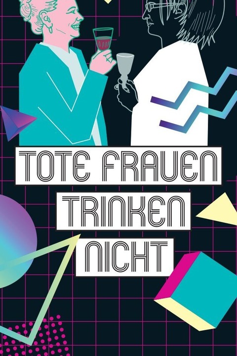 Klosterhofspiele Langenzenn - Tote Frauen trinken nicht - Eine „geist“-reiche Kom�die! - Langenzenn - 30.01.2026 19:30