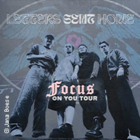 Letters Sent Home - Focus On You Tour - Berlin - 07.05.2026 20:00