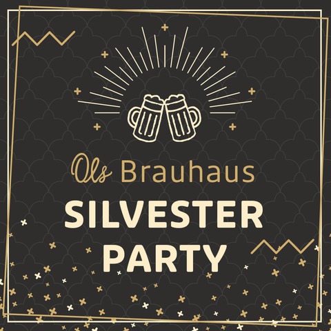 Silvester im Ols Brauhaus am Hafen feat. Ols Brauwerkstatt - Oldenburg (Oldenburg) - 31.12.2025 18:30